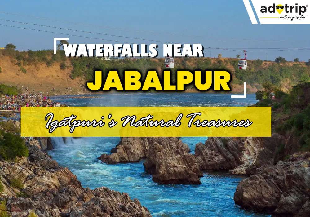 15 Most Beautiful Waterfalls Near jabulpur